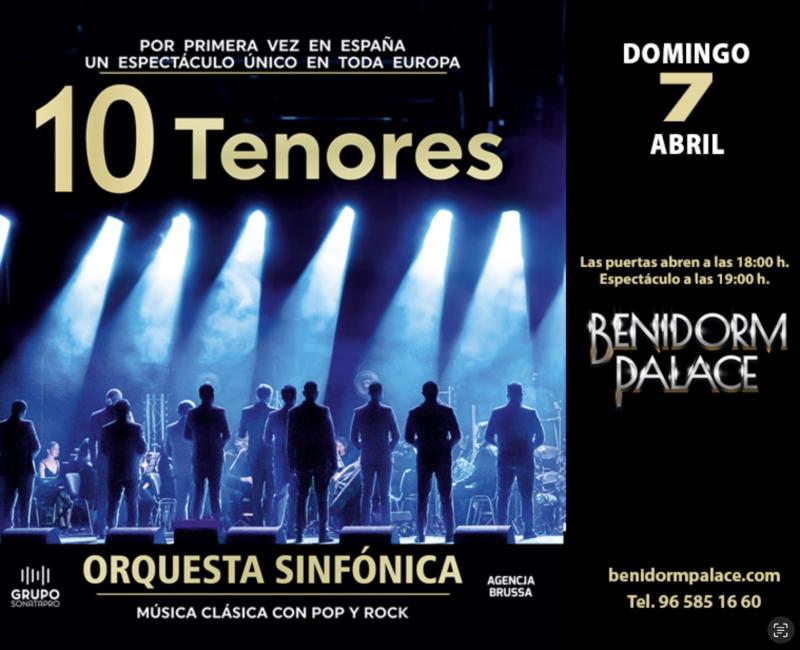 Benidorm Palace reúne a diez tenores y una orquesta sinfónica en un espectáculo único